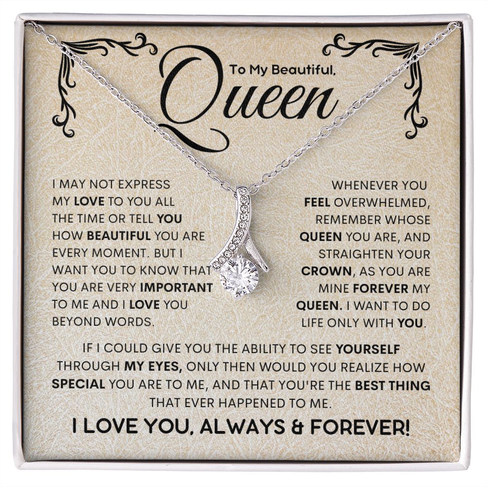 MY BEAUTIFUL QUEEN QUOTES –