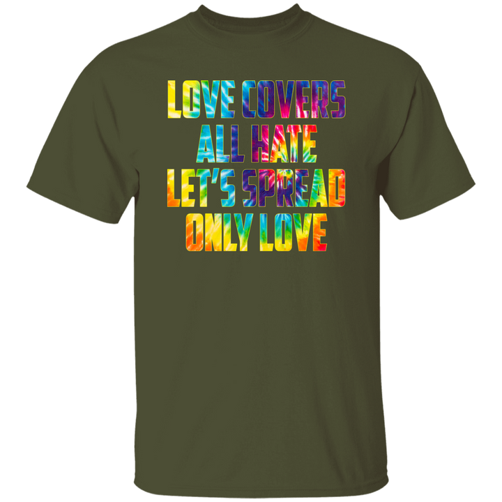 Love Covers All Hate, Unisex T-Shirt