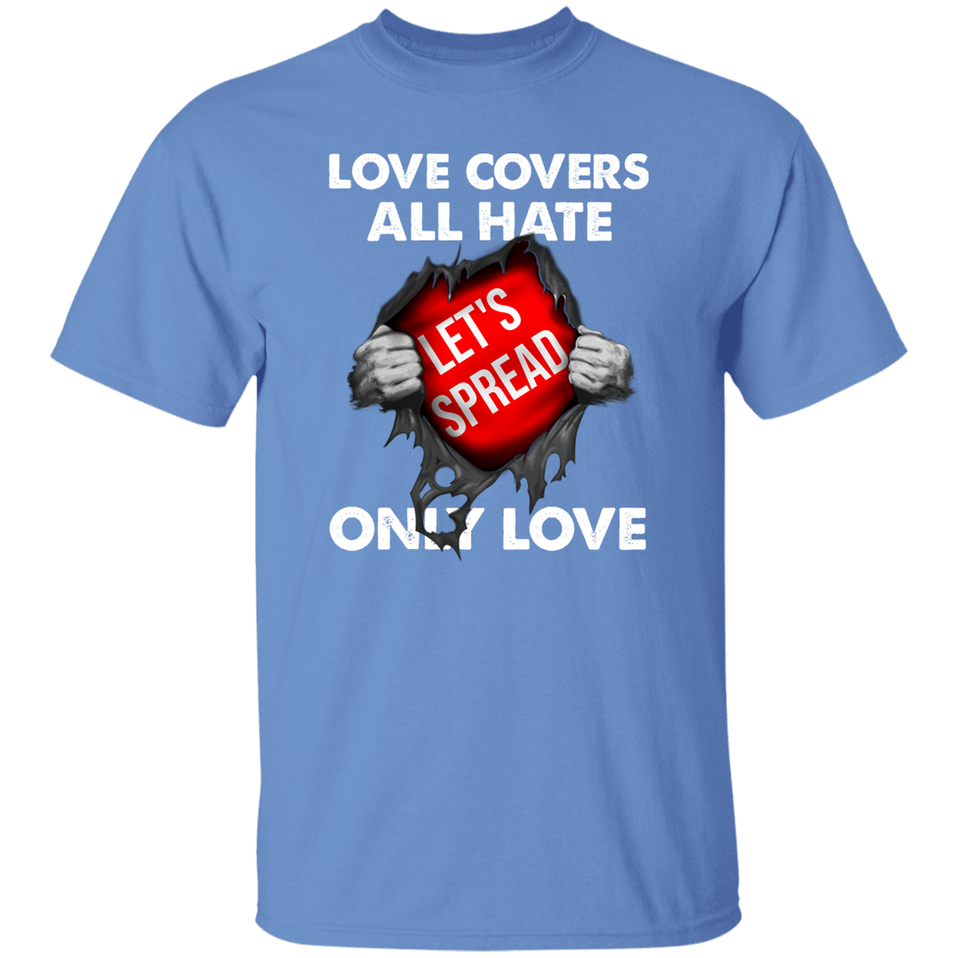 Love Covers All Hate, Unisex T-Shirt